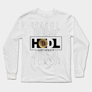Just Hodl Bitcoin BTC Long Sleeve T-Shirt